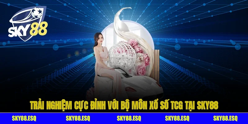 Trải nghiệm cực đỉnh với bộ môn xổ số TCG tại SKY88
