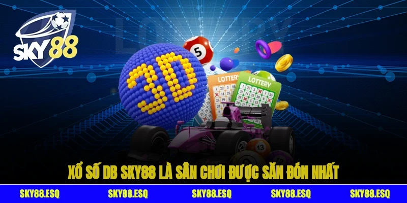 Xổ số DB SKY88 là sân chơi được săn đón nhất